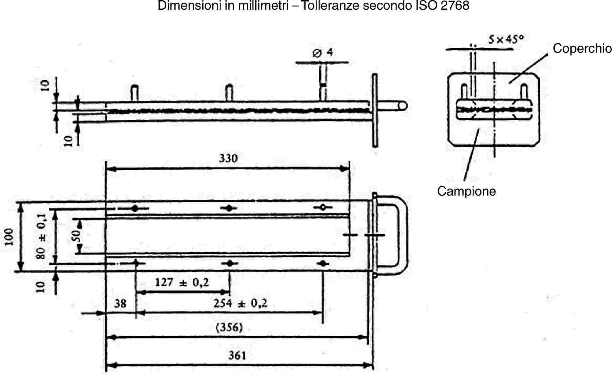 Dimensioni in millimetri – Tolleranze secondo ISO 2768CoperchioCampione