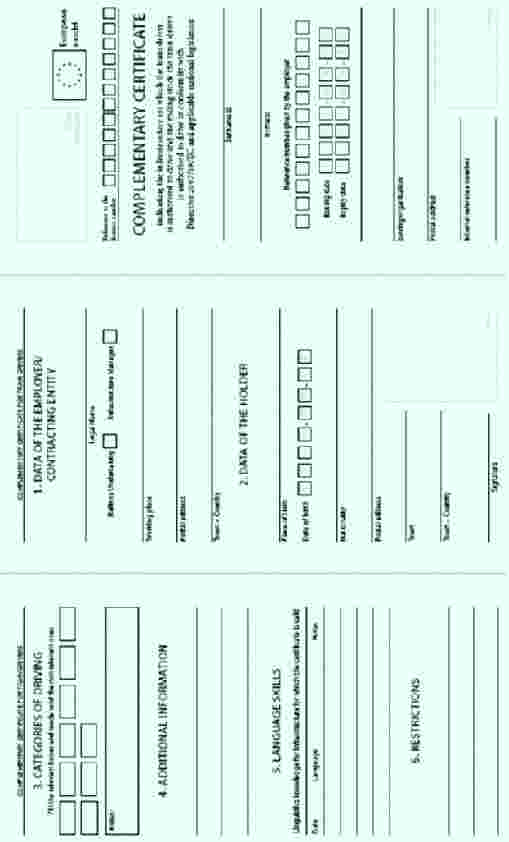 COMPLEMENTARY CERTIFICATE FOR TRAIN DRIVERS3. CATEGORIES OF DRIVINGFill the relevant boxes and make void the non relevant onesNotes:4. ADDITIONAL INFORMATION5. LANGUAGE SKILLSLinguistics knowledge for infrastructure for which the certificate is validDateLanguageNotes6. RESTRICTIONSCOMPLEMENTARY CERTIFICATE FOR TRAIN DRIVERS1. DATA OF THE EMPLOYER/CONTRACTING ENTITYLegal NameRailway UndertakingInfrastructure ManagerWorking placePostal addressTown - Country2. DATA OF THE HOLDERPlace of birthDate of birthY Y Y Y - M M - D DNationalityPostal addressTownTown - CountrySignaturePhotoRU/IM Brand markEuropean modelReference to the licence numberCOMPLEMENTARY CERTIFICATEindicating the infrastructure on which the train driver is authorised to drive and the rolling stock the train driver is authorised to drive in conformity with Directive 2007/59/EC and applicable national legislationSurname(s)Name(s)Reference number given by the employerIssuing dateY Y Y Y - M M - D DExpiry dateY Y Y Y - M M - D DIssuing organisationPostal AddressInternal reference numberStamp